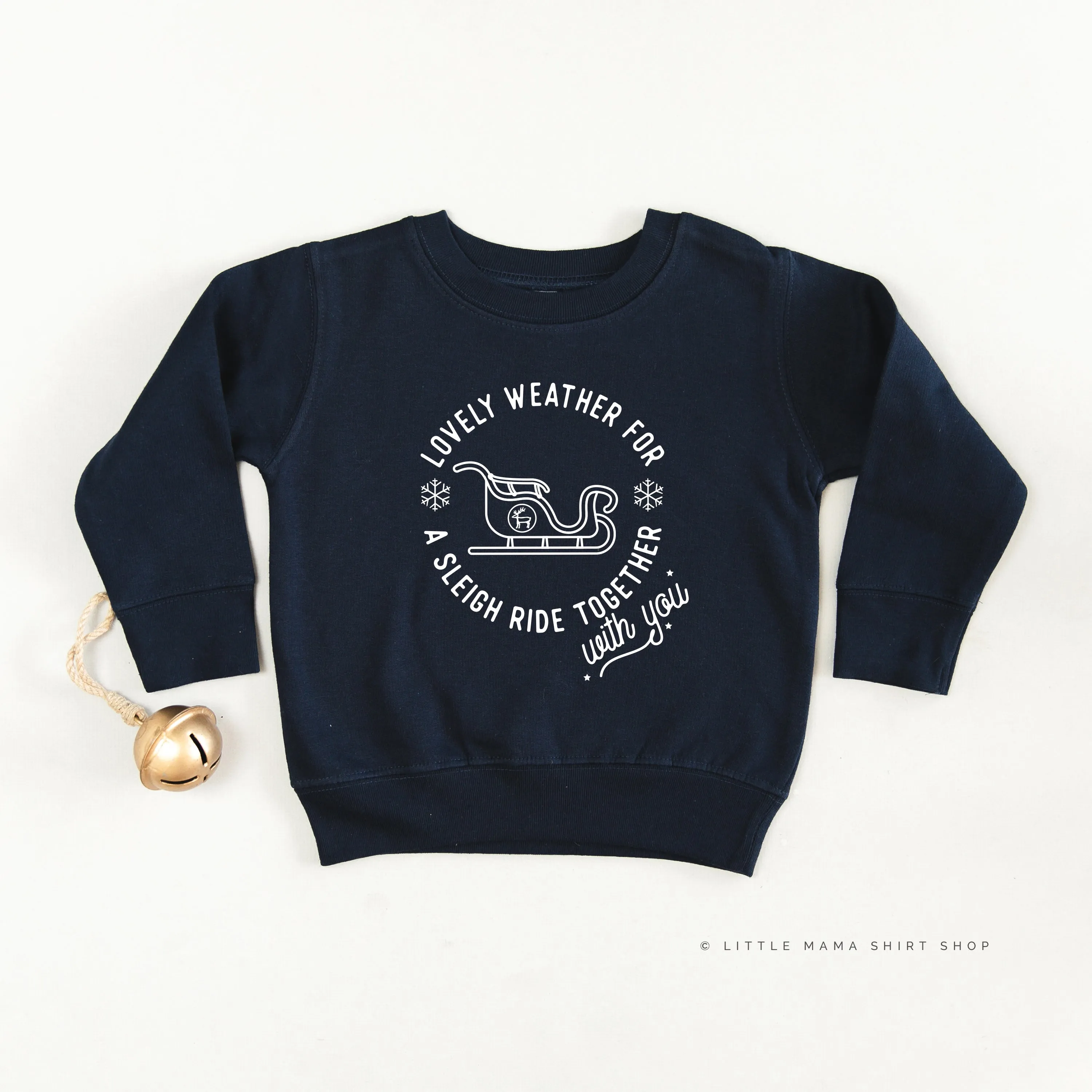 Lovely Weather for A Sleigh Ride Together With You - Child Sweater